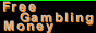 Enter Free Gambling Money Top 100 List and Vote for this site !!!